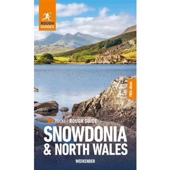 Pocket Rough Guide Weekender Snowdonia & North Wales: Travel Guide with Free eBook