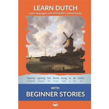 Learn Dutch with Beginner Stories