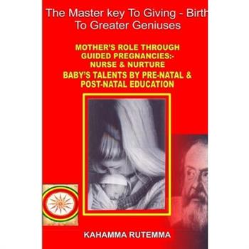 master key to giving birth to greater geniuses