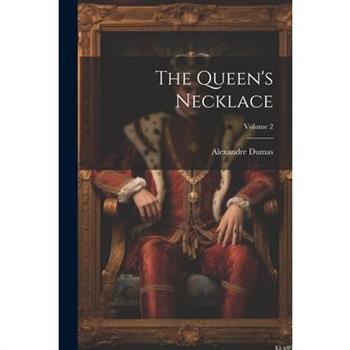 The Queen's Necklace; Volume 2
