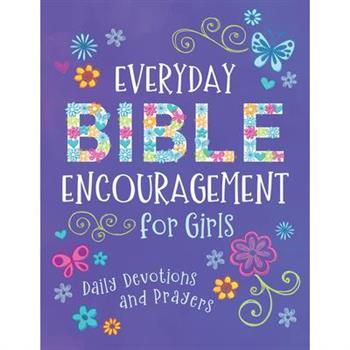 Everyday Bible Encouragement for Girls