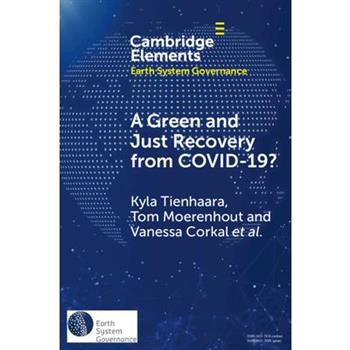 A Green and Just Recovery from Covid-19?