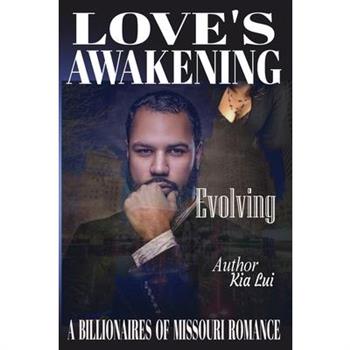 Love's Awakening - Evolving