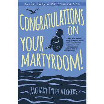 Congratulations on Your Martyrdom!