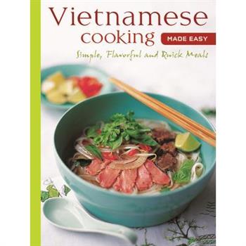Vietnamese Cooking Made Easy