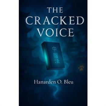 The Cracked Voice