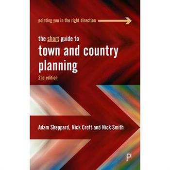 The Short Guide to Town and Country Planning 2e