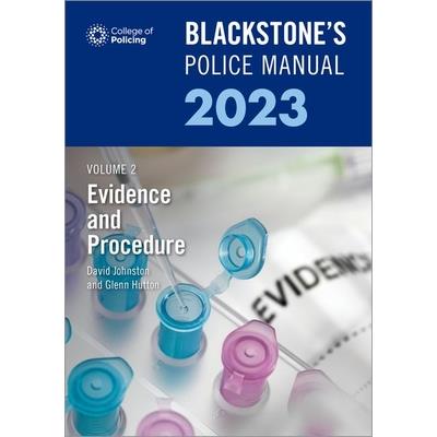 Blackstone’s Police Manuals Volume 2: Evidence and Procedure 2023