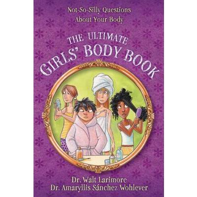 The Ultimate Girls’ Body Book