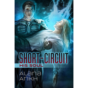 Short-Circuit His Soul