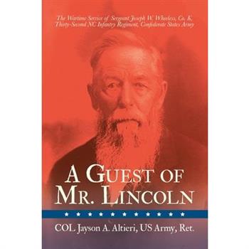 A Guest of Mr. Lincoln