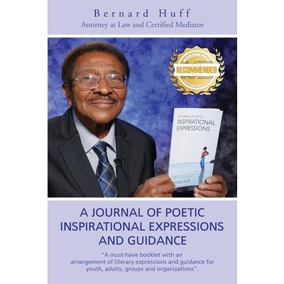 A Journal of Poetic Inspirational Expressions and Guidance