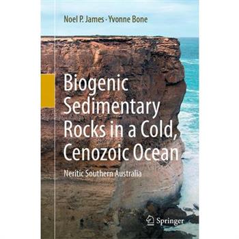 Biogenic Sedimentary Rocks in a Cold, Cenozoic Ocean