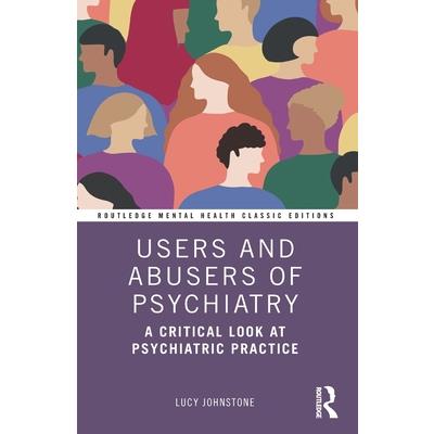 Users and Abusers of Psychiatry