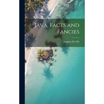 Java, Facts and Fancies