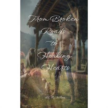 From Broken Roads to Healing Hearts