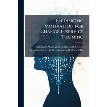 Enhancing Motivation for Change Inservice Training