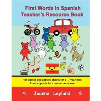 First Words In Spanish Teacher’s Resource Book