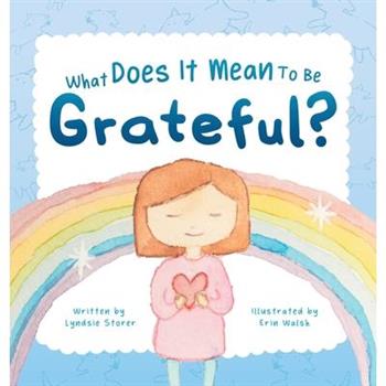 What Does It Mean To Be Grateful?