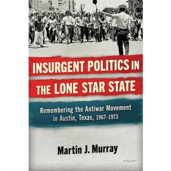 Insurgent Politics in the Lone Star State