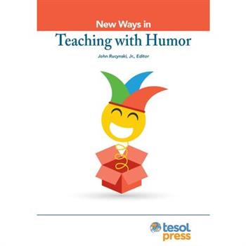 New Ways in Teaching with Humor
