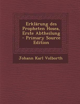 Erklarung Des Propheten Hosea, Erste Abtheilung