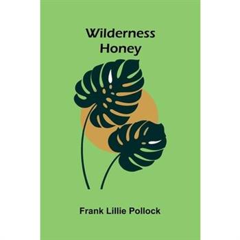Wilderness Honey