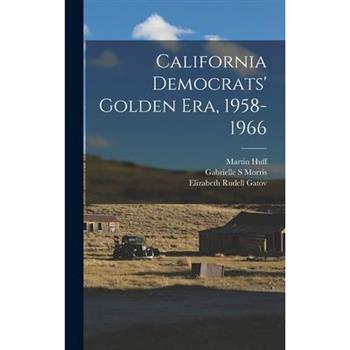 California Democrats' Golden era, 1958-1966