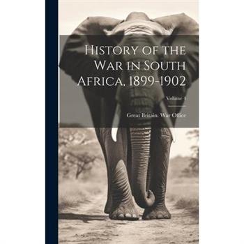 History of the war in South Africa, 1899-1902; Volume 4