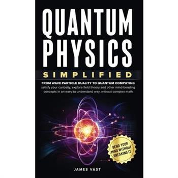 Quantum Physics Simplified