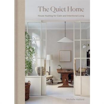 The Quiet Home