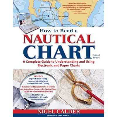 How to Read a Nautical Chart, 2nd Edition (Includes All of Chart #1)