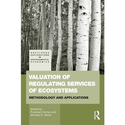 Valuation of Regulating Services of Ecosystems