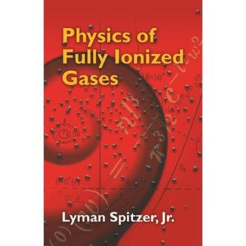Physics of Fully Ionized Gases