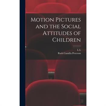 Motion Pictures and the Social Attitudes of Children