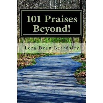 101 Praises Beyond!