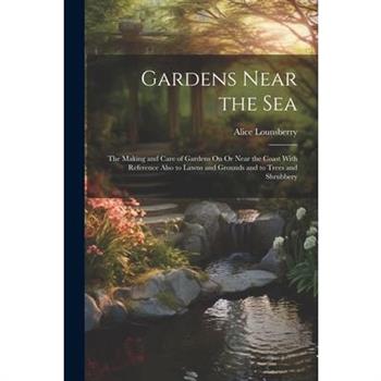 Gardens Near the Sea
