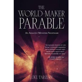 The World Maker Parable