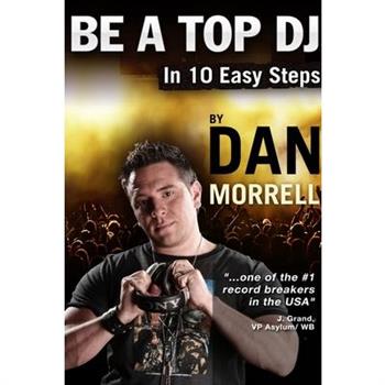 Be A Top DJ In 10 Easy Steps