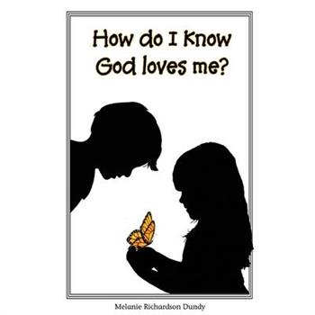 How Do I Know God Loves Me?
