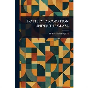 Pottery Decoration Under the Glaze