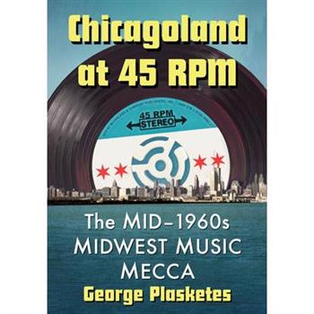 Chicagoland at 45 RPM