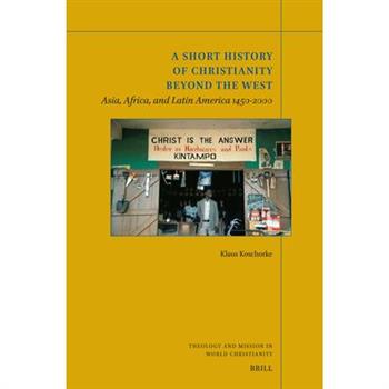 A Short History of Christianity Beyond the West