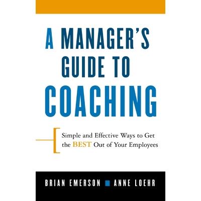 A Manager's Guide to Coaching