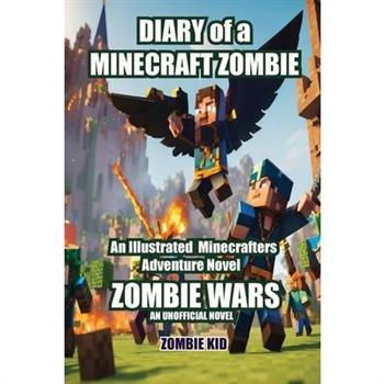 Zombie Wars Diary of a Minecraft Zombie