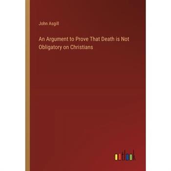 An Argument to Prove That Death is Not Obligatory on Christians