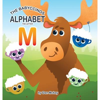 The Babyccinos Alphabet The Letter M