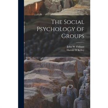 The Social Psychology of Groups