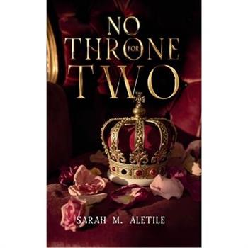 No Throne for Two