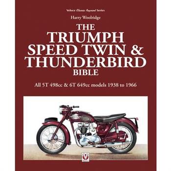 Triumph Speed Twin & Thunderbird Bible